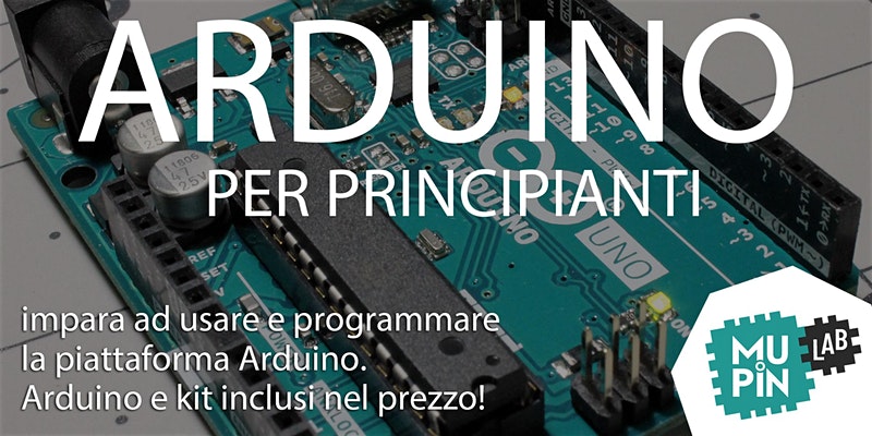 Mupin Lab: ad aprile 2020 parte il corso Arduino per principianti